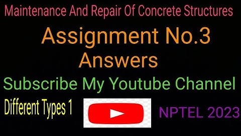 Maintenance And Repair Of Concrete Structures #Assignment No.3 Answers  #Week 3 Answers #NPTEL 2023