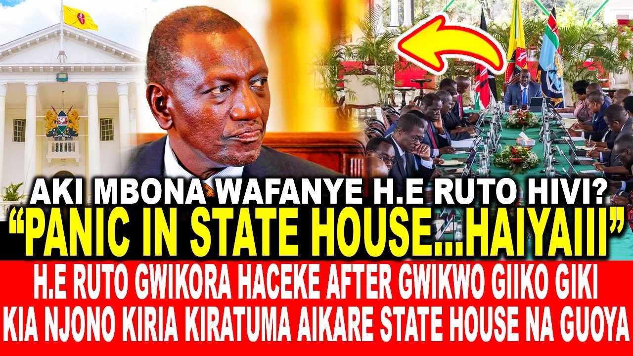 RUTO GWIKORA HACEKE AFTER GWIKWO GIIKO GIKI KIA NJONO KIRIA KIRATUMA AIKARE STATE HOUSE NA GUOYA