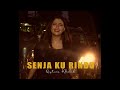 Senja ku rindu  qistina khaled chorus part official lyric