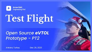 Arrow Open Source eVTOL - Prototype Test Flight