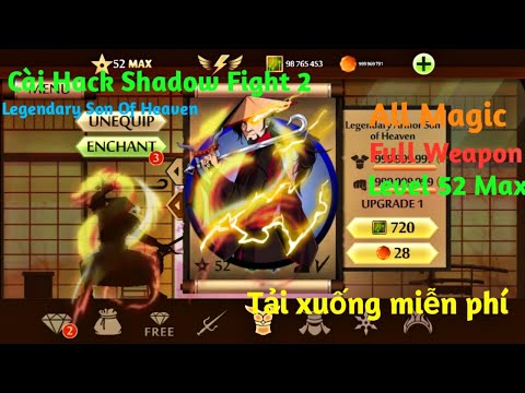 Hack Shadow Fight 2 - Cách Cài Hack Shadow Fight 2 Mod - Legendary Son Of Heaven + Free Download