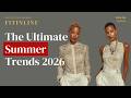 Summer 2026 Fashion Trends You Didn’t See Coming | The Ultimate What to Wear Guide