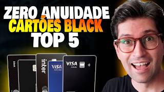 5 Melhores Cartões de Crédito Black sem ANUIDADE (COM BENEFÍCIOS)