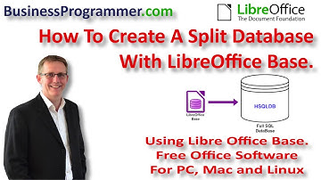 How To Create  A LibreOffice Base Split Database
