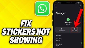 How To Fix Whatsapp Stickers Not Showing (2025)