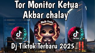 DJ TOR MONITOR KETUA (AKBAR CHALAY) | VIRAL FYP TIKTOK TERBARU !!! 