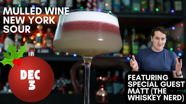 Christmas Cocktails Advent Calendar Day 3: Mulled Wine New York Sour