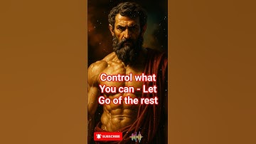 Control What You Can – Let Go of the Rest | Stoicism Anxiety