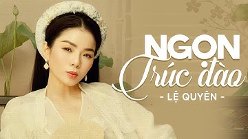 Lệ Quyên - Ngọn Trúc Đào | Official Lyric Video