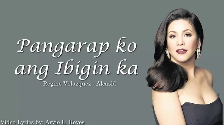 Pangarap ko ang ibigin ka Lyrics by Regine Velasquez