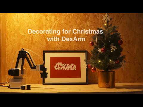 Decorating for Christmas with DexArm