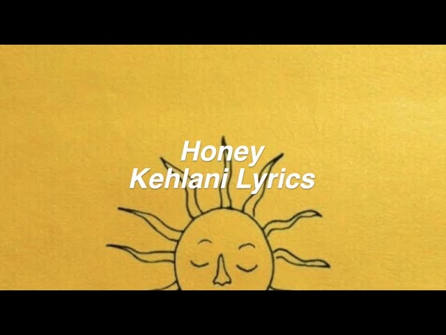 Honey || Kehlani Lyrics class=