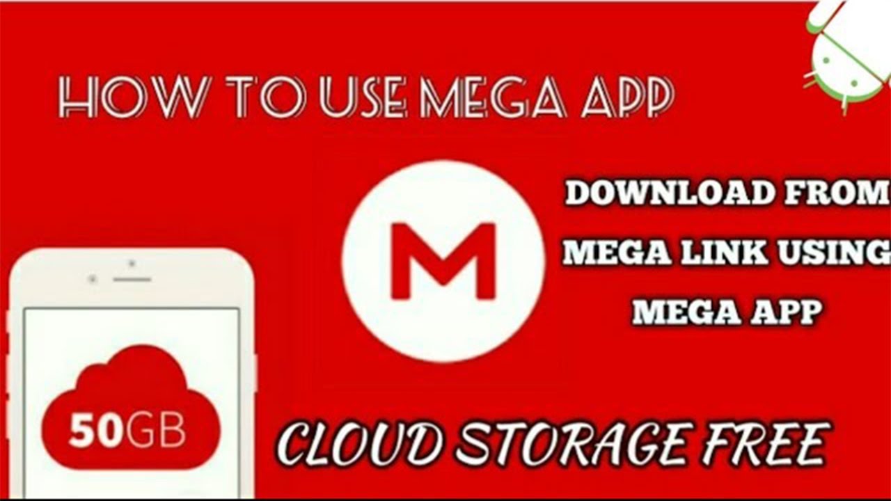 How To Download Files Using Mega App | Get 50 Gb Cloud Storage Free -  Youtube