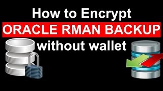 How to Encrypt RMAN BACKUP || Without oracle wallet step by step