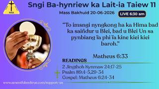 Ka Mass Bakhuid | Ka Sngi Ba-hynriew ka Lait-ïa Taïew 11 | 20-06-2026
