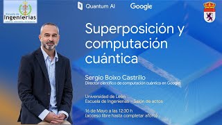Superposición Y Computación Cuántica. Sergio Boixo Castrillo