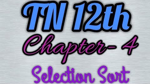Chapter-4 Selection sort in python/ Kanini in dharani