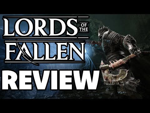 Lords of the Fallen Review - The Final Verdict