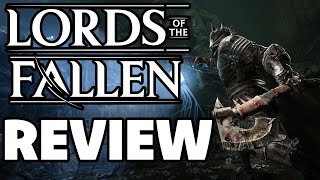 Lords of the Fallen Review - The Final Verdict (Video Game Video Review)
