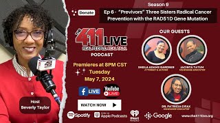 Ep 6 - “Previvors” Three Sisters Radical Cancer Prevention with the RAD51D Gene Mutation