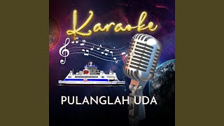 Download Lagu Karaoke Pulanglah Uda Download Lagu Karaoke Pulanglah Uda