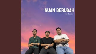 Nuan Berubah