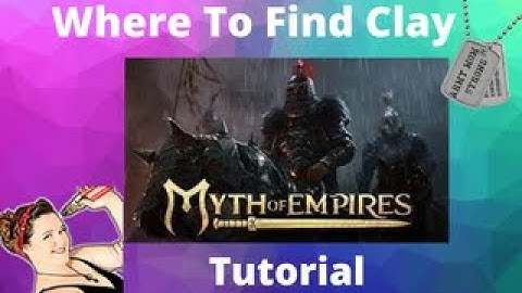 Where To Find Clay - Myth Of Empires - Tutorial