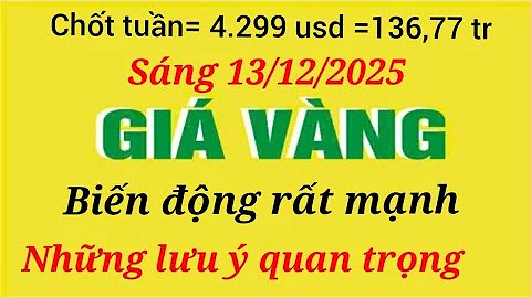 Giá vàng hôm nay 9999 ngày 13 tháng 12 năm 2025- GIÁ VÀNG NHẪN 9999- Bảng giá vàng sjc, 24k 18k