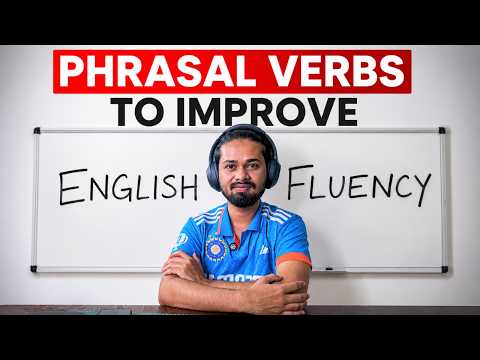 Speak Natural English with Phrasal Verbs | Spoken English Course