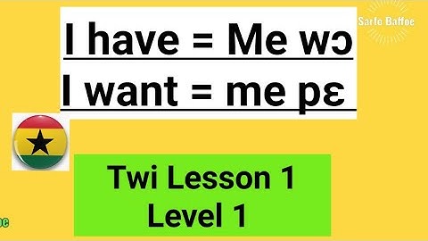 Twi Lesson 1, Level 1