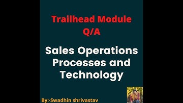 Sales Operations Processes and Technology #trailhead #swadhinshrivastav