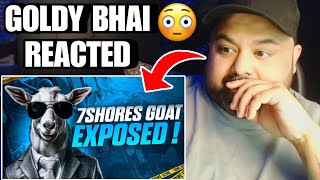 Goldy Bhai Reacts On SnehilOp Exposed 7SGoat😱