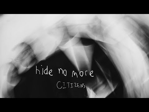 在 YouTube 上观看 Citizens - Hide No More (Official Lyric Video)