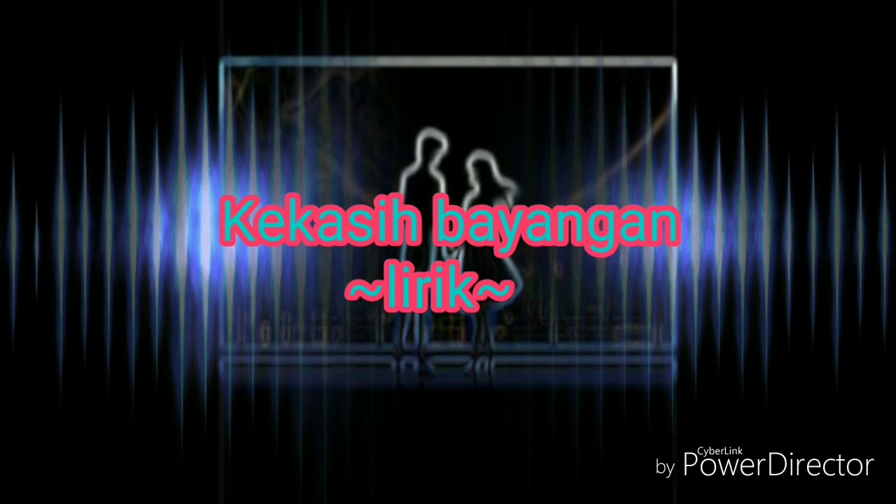 Lirik kekasih bayangan - YouTube