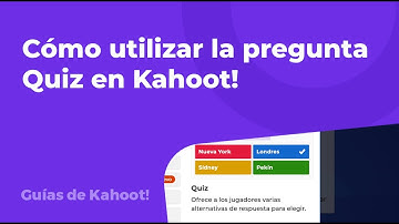 Cómo utilizar la pregunta Quiz en Kahoot!