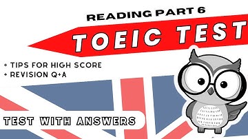 📈🎓 TOEIC Test Reading Part 6: Practice Questions, Answers, and Teacher Tips for a High Score💯