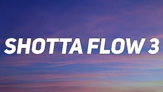 NLE Choppa - Shotta Flow 3 (Lyrics)