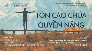 HTTL SÀI GÒN - Chương Trình Thờ Phượng Chúa - 30/01/2022