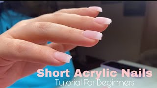 Short Acrylic Nails For Beginners | Acrylic Nails Step by Step | Acrylic Nails Tutorial