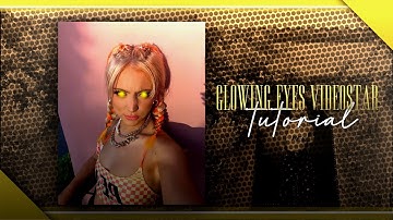 glowing eyes videostar | tutorial
