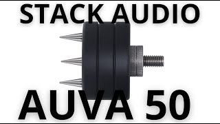 STACK AUVA 50 SPEAKER ISOLATION FEET REVIEW. COMPARED TO SOUNDECK MK.II MINIS AND BLUE HORIZON FEET