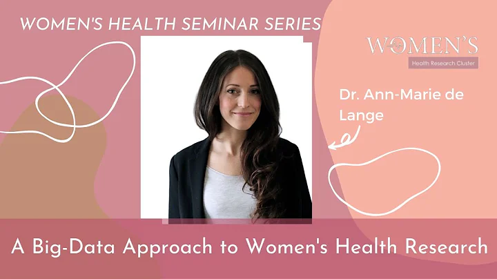 A Big-Data Approach to Women's Health Research