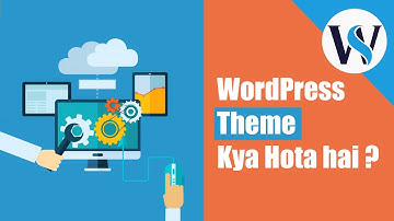 WordPress Theme Kya Hota hai ?
