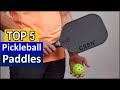 BEST Pickleball Paddles in [2025 ] Top 5
