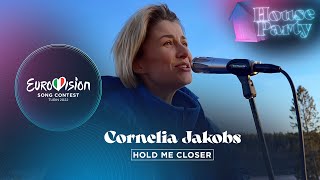Cornelia Jakobs - Hold Me Closer (Live) - Sweden 🇸🇪 - Eurovision House Party 2022