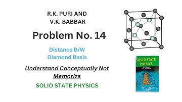 PROBLEM 14 CH# 1 || DISTANCE TWO DIAMOND BASIS || R.K PURI V.K BABBAR || Solid State Solution