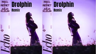 RSCL, Repiet & Julia Kleijn - Echo (Drolphin Remix)