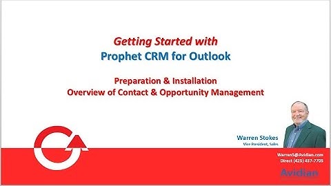 Getting Started with  Prophet CRM for Outlook by Warren Stokes