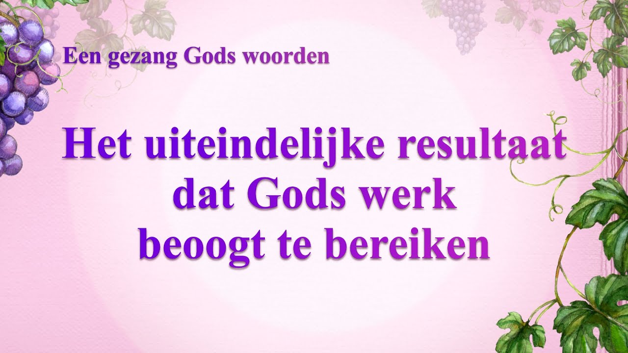 Christelijke muziek ‘Het uiteindelijke resultaat dat Gods werk beoogt te bereiken’