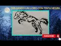 DIBUJANDO UN LOBO CON TINTA NEGRA EN UN FONDO COLOR BLANCO, DIBUJOS, LOBO, (ARTE IMPROVISADO)